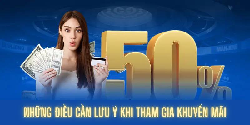 Những điều cần lưu ý khi tham gia khuyến mãi